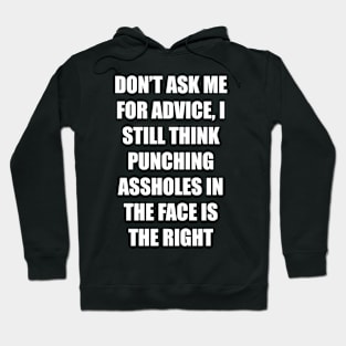 Don't Ask Hoodie